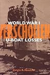 Verschollen: World War I U-Boat Losses