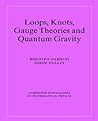 Loops, Knots, Gauge Theories (Cambridge Monographs on Mathematical Physics)