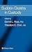 Sudden Deaths in Custody (Forensic Science and Medicine)