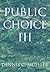 Public Choice III by Dennis C. Mueller