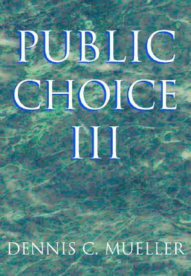 Public Choice III (Paperback)