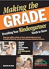 Making the Grade: Everything Your Kindergartner Needs to Know