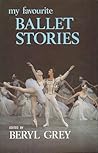 My Favourite Ballet Stories My Favourite Ballet Stories