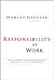 Responsibility at Work: How Leading Professionals Act (or Don't Act) Responsibly