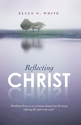 Reflecting Christ (Hardcover)