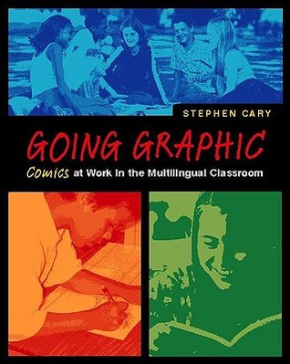 Going Graphic: Comics at Work in the Multilingual Classroom (Paperback)