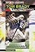 Tom Brady: Never-Quit Quarterback (Sports Leaders)