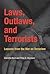 Laws, Outlaws, and Terroris...
