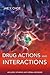 Drug Actions and Interactions