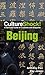 Culture Shock! Beijing: A S...