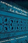 After Empire: Scott, Naipaul, Rushdie After Empire: Scott, Naipaul, Rushdie
