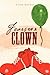 Fears of a Clown: A Collection of Short, Short Stories