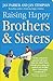 Raising Happy Brothers and Sisters  by Jan; Stimpson Parker