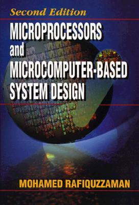 Microprocessors and Microcomputer-Based System Design (Hardcover)