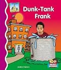 Dunk-tank Frank