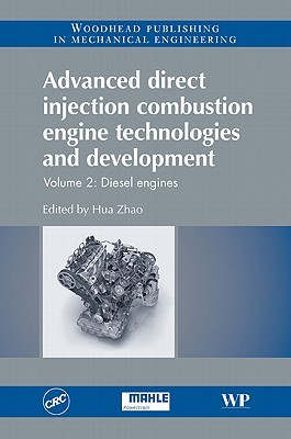 Advanced Direct Injection Combustion Engine Technologies and Development: Diesel Engines, Volume 2 (Hardcover)