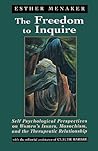 The Freedom to Inquire: Self Psychological Perspectives on Women's Issues, Masochism, and the Therapeutic Relationship