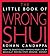 The Little Book Of Wrong Shui