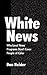 White News: Why Local News Programs Don't Cover People of Color