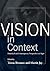 Vision in Context: Historical and Contemporary Perspectives on Sight