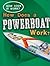 How Does a Powerboat Work?