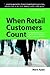 When Retail Customers Count