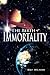 The Birth of Immortality