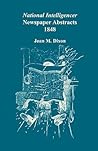 National Intelligencer Newspaper Abstracts, 1848