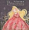 The Secret Life of Princesses The Secret Life of Princesses