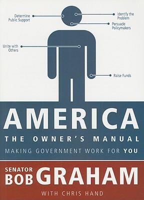 America, the Owner's Manual: Making Government Work For You (Paperback)