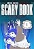 Scary Book Volume 1: Reflec...