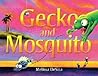 Gecko & Mosquito