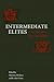 Intermediate Elites in Pre-Columbian States and Empires by Christina M. Elson