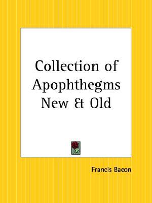 Collection of Apophthegms New and Old