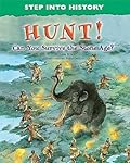 Hunt!: Can You Survive the Stone Age?