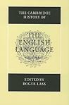 The Cambridge History of the English Language, Volume 3: 1476-1776 (The Cambridge History of the English Language, #3) The Cambridge History of the English Language, Volume 3: 1476-1776 (The Cambridge History of the English Language, #3)