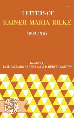 Letters of Rainer Maria Rilke, 1892-1910 (Paperback)