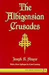 The Albigensian Crusades (Ann Arbor Paperbacks) The Albigensian Crusades (Ann Arbor Paperbacks)