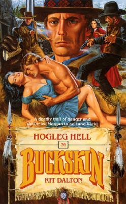 Hogleg Hell (Buckskin, #36)