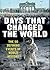 Days That Changed the World: The 50 Defining Events of World History