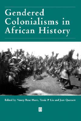 Gendered Colonialisms in African History (Paperback)