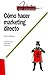 Como Hacer Marketing Directo by Mark Bacon