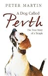 A Dog Called Perth