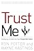 Trust Me: developing a lead...