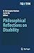 Philosophical Reflections on Disability (Philosophy and Medicine, 104)