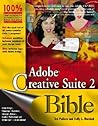 Adobe Creative Suite 2 Bible by Ted Padova Adobe Creative Suite 2 Bible by Ted Padova