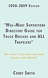 2008-2009 Edition "Wal-Mart Superstore Directory Guide for Truck Drivers and ALL Travelers"