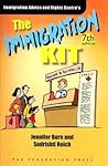 The Immigration Kit: A Practical Guide to Australia's Immigration Law The Immigration Kit: A Practical Guide to Australia's Immigration Law