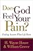 Does God Feel Your Pain?: Finding Answers When Life Hurts