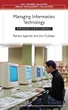 Managing Information Technology: A Handbook for Systems Librarians